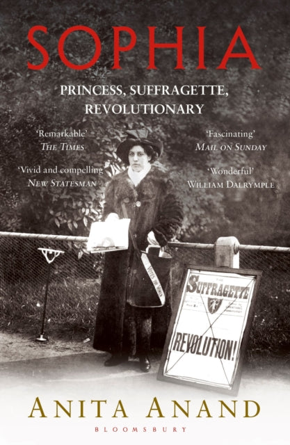 Sophia : Princess, Suffragette, Revolutionary - 9781408835470