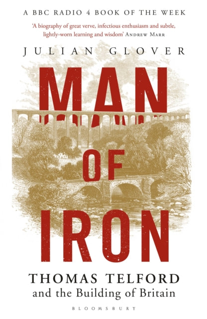 Man of Iron : Thomas Telford and the Building of Britain - 9781408837481