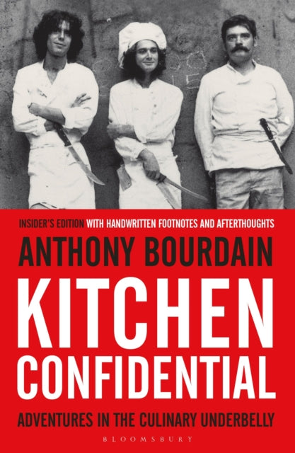 Kitchen Confidential : Insider's Edition - 9781408845042