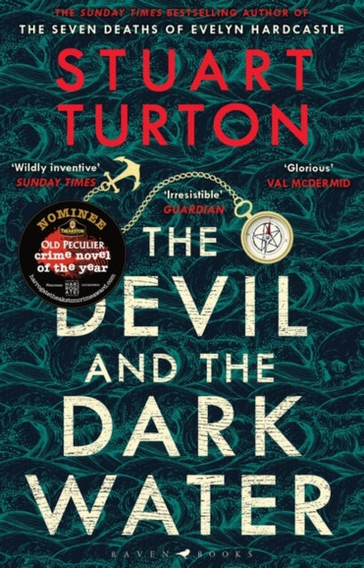 The Devil and the Dark Water : The mind-blowing new murder mystery from the author of The Seven Deaths of Evelyn Hardcastle - 9781408889534