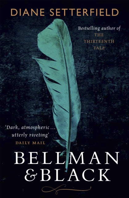 Bellman & Black : A haunting Victorian ghost story - 9781409128069