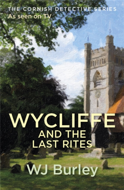 Wycliffe And The Last Rites - 9781409174691