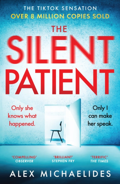 The Silent Patient : The record-breaking, multimillion copy Sunday Times bestselling thriller and TikTok sensation - 9781409181637