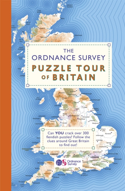 The Ordnance Survey Puzzle Tour of Britain : Take a Puzzle Journey Around Britain From Your Own Home - 9781409184713