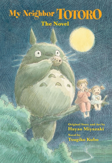 My Neighbor Totoro: The Novel - 9781421561202