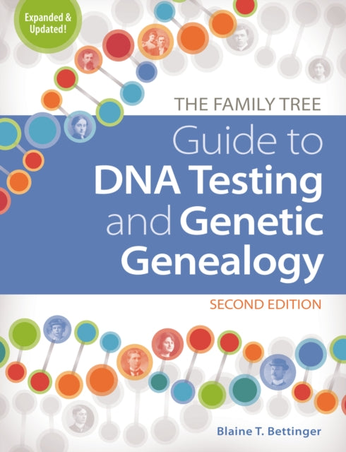 The Family Tree Guide to DNA Testing and Genetic Genealogy - 9781440300578