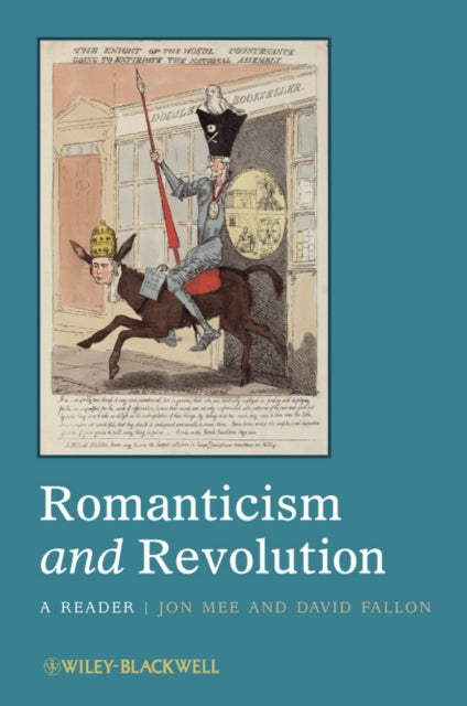 Romanticism and Revolution : A Reader - 9781444330441