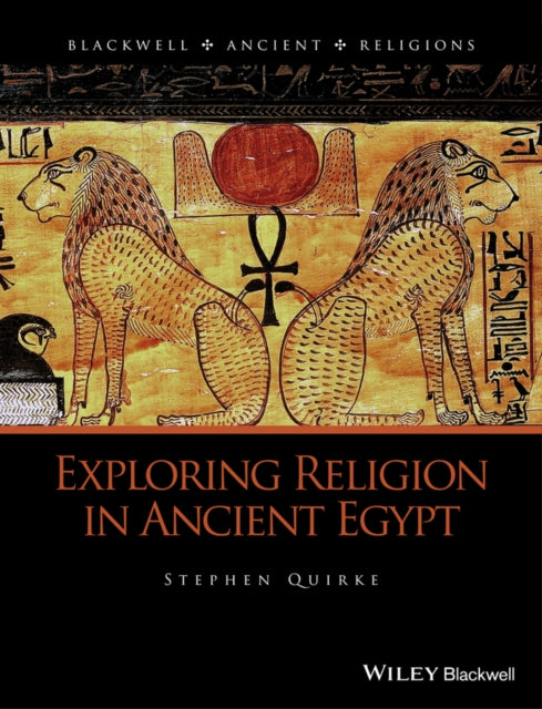 Exploring Religion in Ancient Egypt - 9781444331998