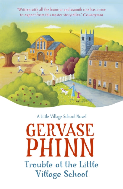Trouble at the Little Village School : Book 2 in the life-affirming Little Village School series - 9781444705607