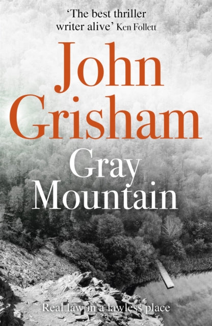 Gray Mountain : A Bestselling Thrilling, Fast-Paced Suspense Story - 9781444765656