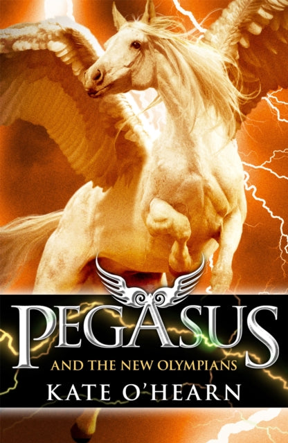 Pegasus and the New Olympians : Book 3 - 9781444907513