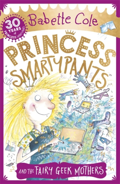 Princess Smartypants and the Fairy Geek Mothers - 9781444931600