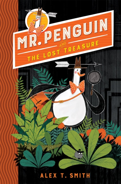 Mr Penguin and the Lost Treasure : Book 1 - 9781444932072