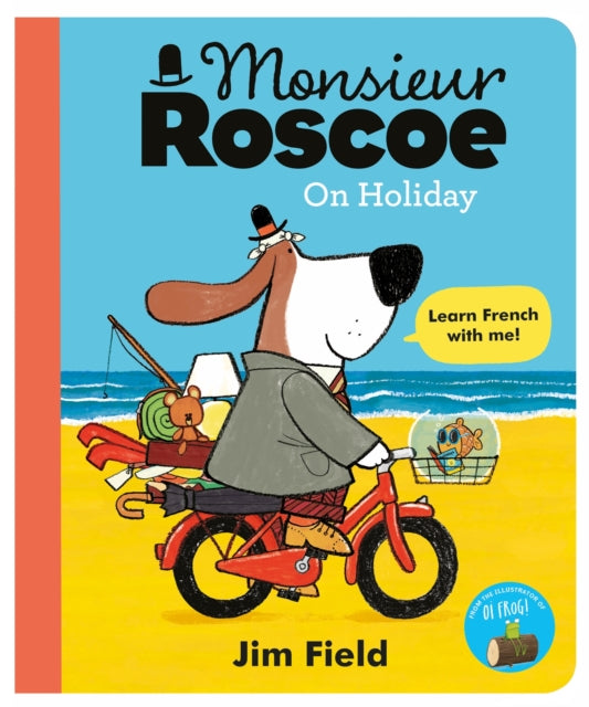 Monsieur Roscoe on Holiday - 9781444932676