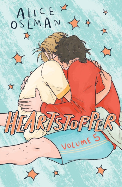 Heartstopper Volume 5 : INSTANT NUMBER ONE BESTSELLER - the graphic novel series now on Netflix! - 9781444957655