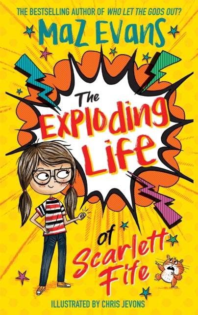 The Exploding Life of Scarlett Fife : Book 1 - 9781444957679