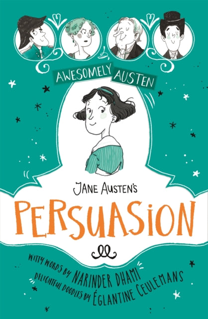 Awesomely Austen - Illustrated and Retold: Jane Austen's  Persuasion - 9781444962642