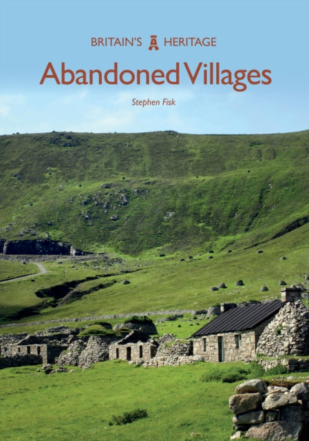 Abandoned Villages - 9781445679174