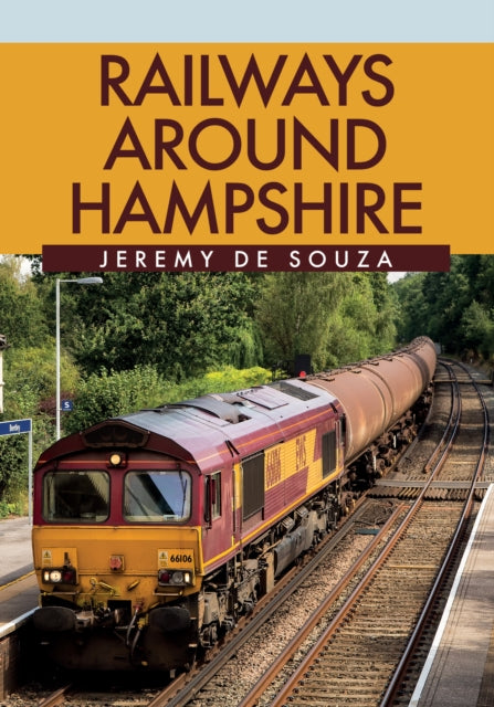 Railways Around Hampshire - 9781445683102