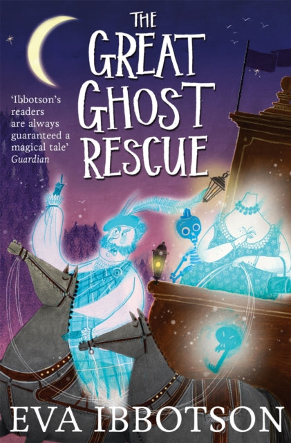 The Great Ghost Rescue - 9781447265665