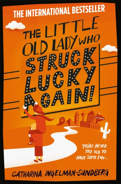 The Little Old Lady Who Struck Lucky Again! - 9781447274902