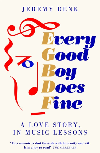 Every Good Boy Does Fine : A Love Story, in Music Lessons - 9781447294795