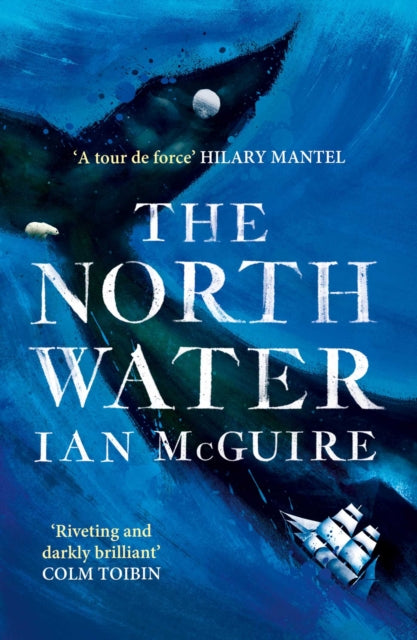 The North Water : Now a major BBC TV series starring Colin Farrell, Jack O'Connell and Stephen Graham - 9781471151262