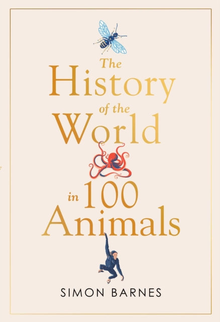 History of the World in 100 Animals - 9781471186325