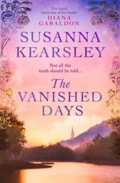 The Vanished Days : 'An engrossing and deeply romantic novel' RACHEL HORE - 9781471196041