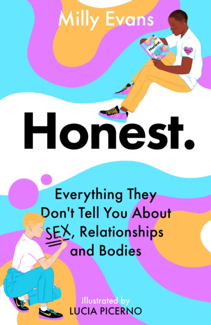 HONEST: Everything They Don't Tell You About Sex, Relationships and Bodies - 9781471411168