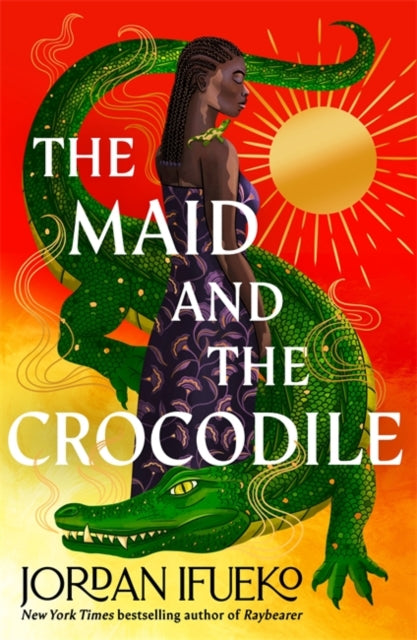 The Maid and the Crocodile : A Novel in the World of Raybearer - 9781471413698
