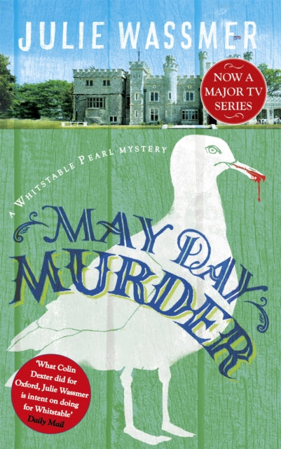May Day Murder : Now a major TV series, Whitstable Pearl, starring Kerry Godliman - 9781472116444