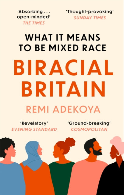 Biracial Britain : What It Means To Be Mixed Race - 9781472133441