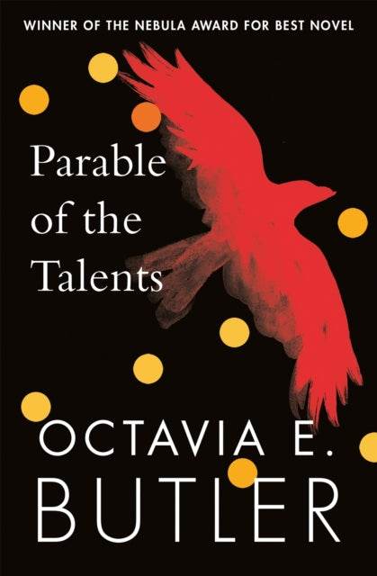 Parable of the Talents : winner of the Nebula Award - 9781472263650