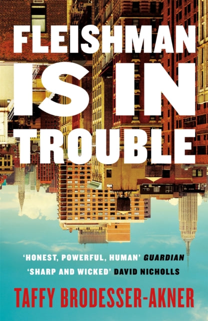 Fleishman Is in Trouble : Now a major TV series starring Claire Danes & Jesse Eisenberg - 9781472267078