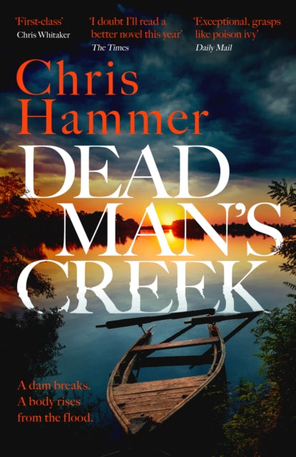 Dead Man's Creek : The Times Crime Book of the Year 2023 - 9781472295682