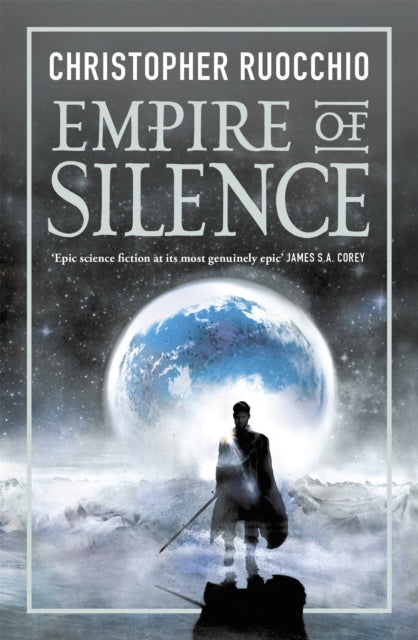 Empire of Silence : The universe-spanning science fiction epic - 9781473218277