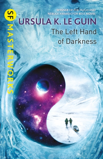 The Left Hand of Darkness : A groundbreaking feminist literary masterpiece - 9781473221628