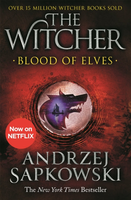 Blood of Elves : Witcher 1 - Now a major Netflix show - 9781473231078