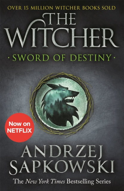 Sword of Destiny : Tales of the Witcher - Now a major Netflix show - 9781473231085