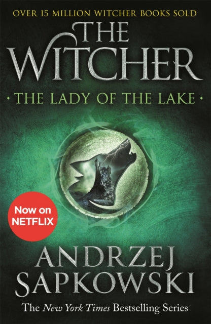 The Lady of the Lake : Witcher 5 - Now a major Netflix show - 9781473231122