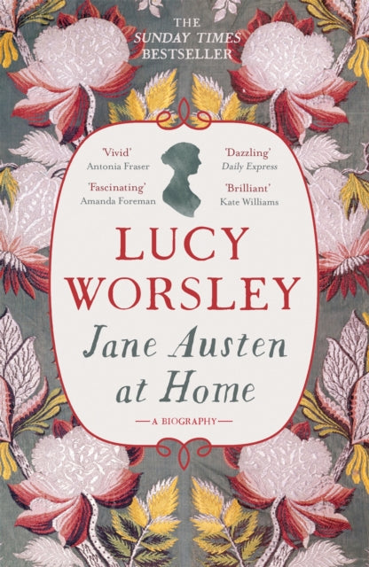 Jane Austen at Home : A Biography - 9781473632202