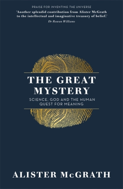 The Great Mystery : Science, God and the Human Quest for Meaning - 9781473634336