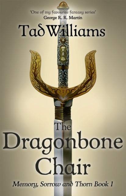 The Dragonbone Chair : Memory, Sorrow & Thorn Book 1 - 9781473642102