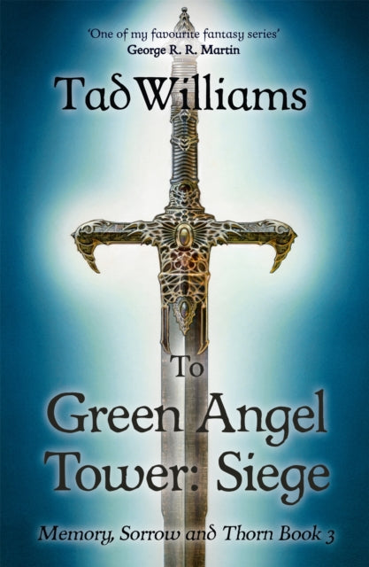 To Green Angel Tower: Siege : Memory, Sorrow & Thorn Book 3 - 9781473642126