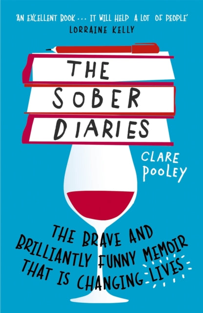 The Sober Diaries : How one woman stopped drinking and started living. - 9781473661905