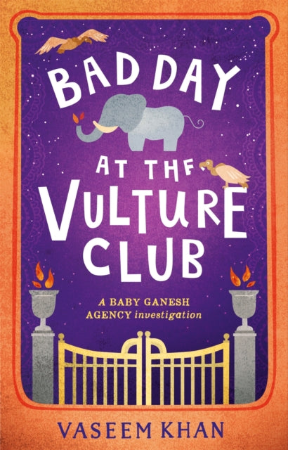 Bad Day at the Vulture Club : Baby Ganesh Agency Book 5 - 9781473685383