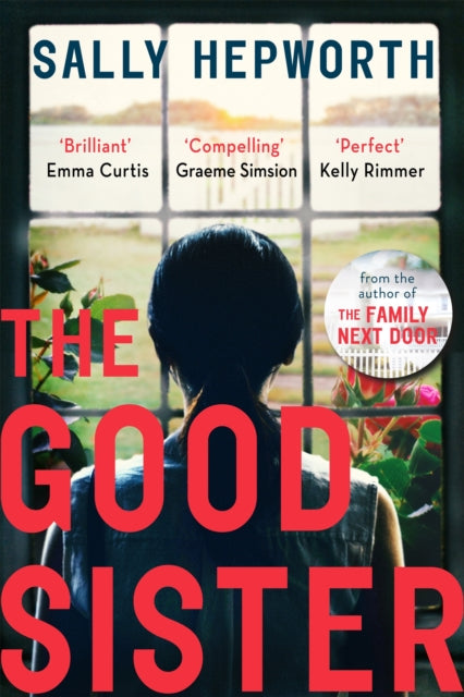 The Good Sister : The gripping domestic page-turner perfect for fans of Liane Moriarty - 9781473697034