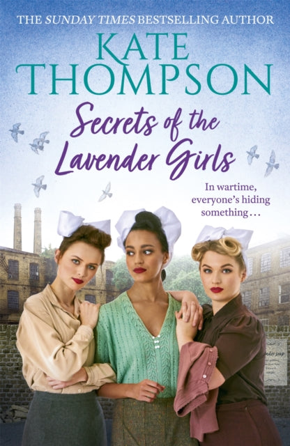 Secrets of the Lavender Girls : a heart-warming and gritty WW2 saga - 9781473698147