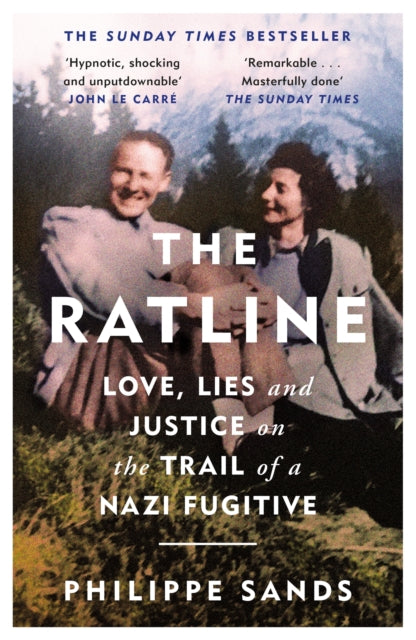 The Ratline : Love, Lies and Justice on the Trail of a Nazi Fugitive - 9781474608145